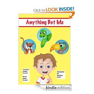 Anything But Me (A Little Timmy Story Book 1)   Kindle edition by Jonathan James Gunkel, David Louis Gunkel, Summer Dixon. Children Kindle eBooks @ .