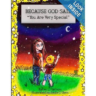 BECAUSE GOD SAID "You Are Very Special" Karen L Carlson, Sadie Clem 9781493516681 Books