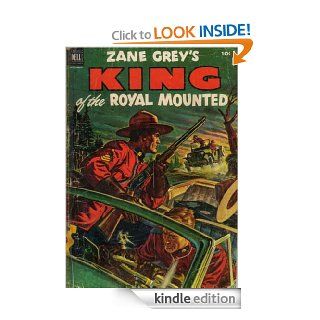 King of the Royal Mounted, The Deadly Canyon; A Classic Northwestern Fiction Becomes Comic   Kindle edition by Stephen Slesinger, Zane Grey. Children Kindle eBooks @ .