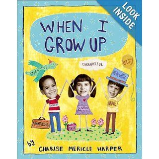 When I Grow Up Charise Harper 9780811829052 Books