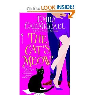 The Cat's Meow Emily Carmichael 9780553586343 Books