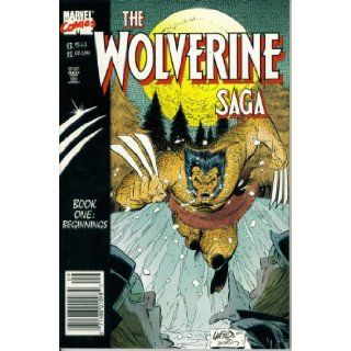 The Wolverine Saga #1  Beginnings (Marvel Comics) Peter Sanderson Books