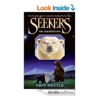 Seekers #1 The Quest Begins   Kindle edition by Erin Hunter. Children Kindle eBooks @ .