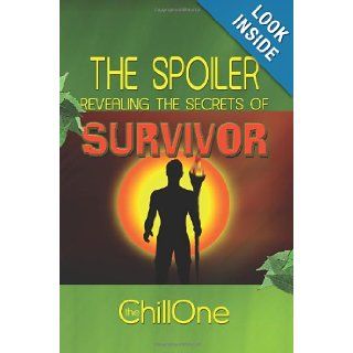 The Spoiler Revealing the Secrets of Survivor William Marson 9780595291786 Books