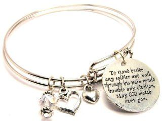 To Stand Beside Any Soldier and Walk Through His Pain Bangle Bracelet ChubbyChicoCharms Jewelry