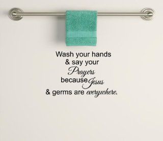 Vinyl Lettering Design Creations Wash your Hands and Say your Prayers because Jesus and Germs are Everywhere Vinyl Wall Decal Words Lettering 17"H x 28"W color Brown   Wall Decor Stickers
