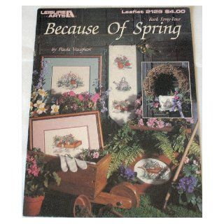 Because of Spring (Book Forty Four, Leaflet 2129) Paula Vaughan Books