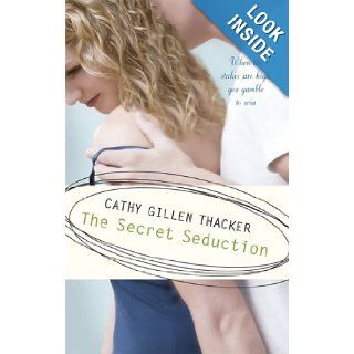 The Secret Seduction Cathy Gillen Thacker 9780373198863 Books