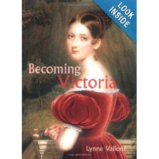 Becoming Victoria Lynne Vallone 9780300089509 Books