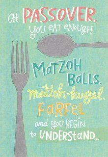 Passover Day Card "At Passover You Eat Enough Matzoh Balls, Matzoh Kugel Farfel and You Begin to Understand" Health & Personal Care