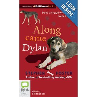 Along Came Dylan Stephen Foster, Nicholas Bell 9781743114339 Books