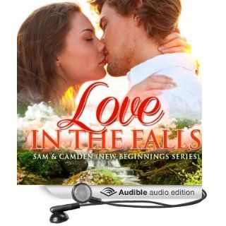 Love in the Falls Sam & Camden New Beginnings, Book 1 (Audible Audio Edition) Rachel Hanna, Mia Jasper Books
