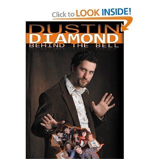 Behind the Bell (9780981239699) Dustin Diamond Books