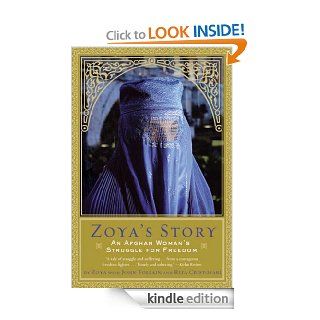 Zoya's Story An Afghan Woman's Struggle for Freedom eBook John Follain, Rita Cristofari Kindle Store