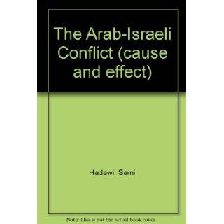 The Arab Israeli Conflict (cause and effect) Sami Hadawi Books