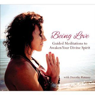 Being Love Guided Meditations to Awaken Your Divi Music