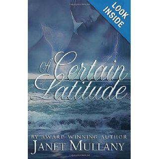 A Certain Latitude Janet Mullany 9781493799329 Books