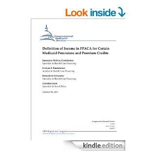 Definition of Income in PPACA for Certain Medicaid Provisions and Premium Credits eBook Janemarie Mulvey, Evelyne P. Baumrucker, Bernadette Fernandez, Christine Scott Kindle Store
