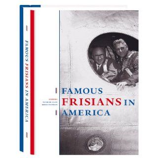 Famous Frisians in America Peter de Haan, Kerst Huisman 9789033008733 Books