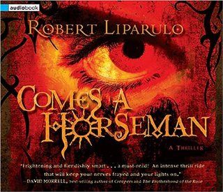 Comes a Horseman Abridged Audio Robert Liparulo Books