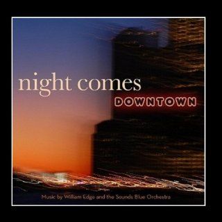 Night Comes Downtown Music