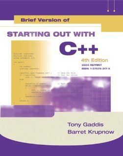 Starting Out with C++ Brief Version Update (4th Edition) (9780321387660) Tony Gaddis, Barret Krupnow Books