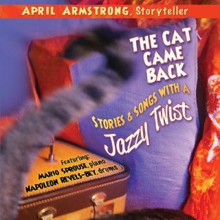 The Cat Came Back Stories & Songs With a Jazzy Tw Music