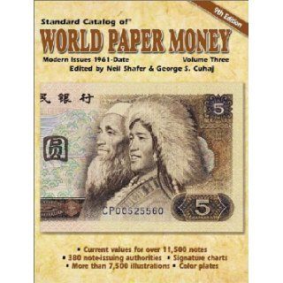 Standard Catalog of World Paper Money, Modern Issues 1961 Date Modern Issues 1961 Date (Standard Catalog of World Paper Money Vol 3 Modern Issues) Neil Shafer, George S. Cuhaj 0046081005916 Books