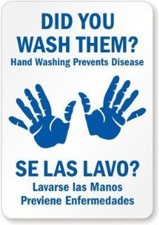 Did You Wash Them? Se Las Lavos? Handwashing Prevents Disease. Lavarse Las Manos Sign, 10" x 7"