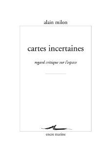 Cartes Incertaines Regard Critique Sur L'espace (Hors Collection) (French Edition) 9782350880624 Philosophy Books @