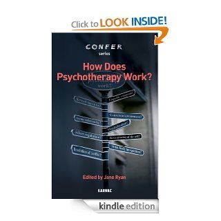 How Does Psychotherapy Work? (CONFER) eBook Jane Ryan Kindle Store
