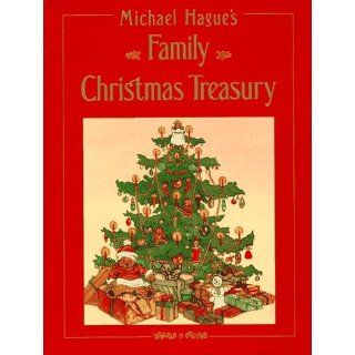 Michael Hague's Family Christmas Treasury Michael Hague 9780805010114 Books