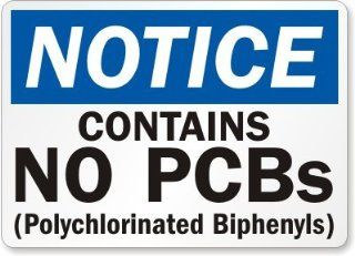 Notice Contains No PCBs (Polychlorinated Biphenyls), Laminated Vinyl Labels, 14" x 10"