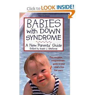 Babies with Down Syndrome A New Parents' Guide Susan J. Skallerup 9781890627553 Books