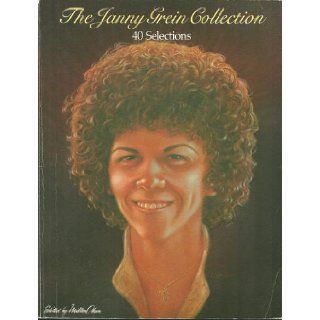 The Janny Grein Collection. 40 selections. Contains all songs as recorded by Janny on Sparrow RecordsTranscribed by Phil Perkins Janny Grein, Milton Okun, Phil Perkins Books