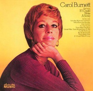 Carol Burnett Featuring If I Could Write a Song Music