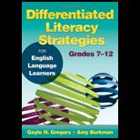 Differentiated Literacy Strategies for English Language Learners, Grades 7 12
