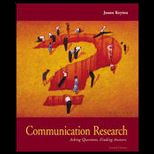 Communication Research  Asking Questions, Finding Answers