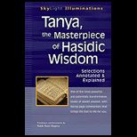 Tanya Masterpeice of Hasidic Wisdom