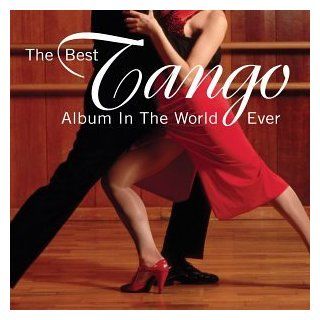 Best Tango Album in the World Ever Music