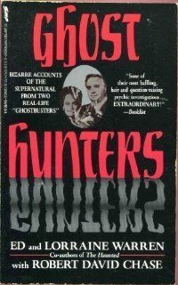 Ghost Hunters Ed Warren, Lorraine Warren, Robert David Chase 9780312923259 Books