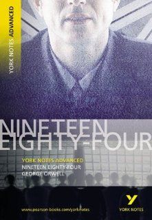 YNA Nineteen Eighty Four (York Notes Advanced) (9781405807043) George Orwell Books
