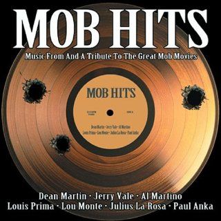 Mob Hits   Music From and a Tribute to the Great Mob Movies Music
