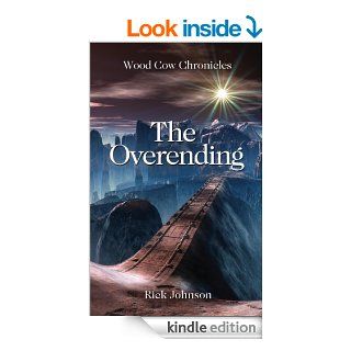 The Overending (Wood Cow Chronicles Book 2) eBook Rick Johnson Kindle Store