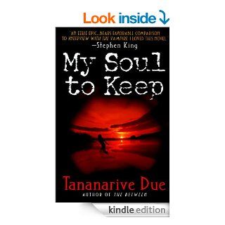 My Soul to Keep   Kindle edition by Tananarive Due. Literature & Fiction Kindle eBooks @ .