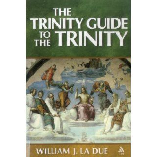 Trinity Guide to the Trinity William J. La Due 9781563383953 Books