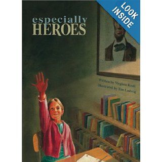 Especially Heroes Virginia Kroll, Tim Ladwig 9780802852212 Books