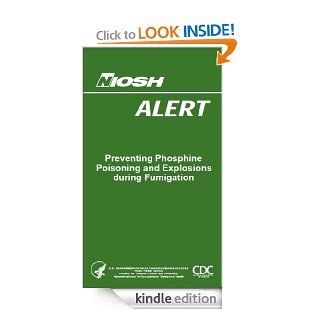 Preventing Phosphine Poisoning and Explosions during Fumigation   Kindle edition by Michael O'Malley, Gregory Kullman, Jean Cox Ganser, Jerome Flesch. Professional & Technical Kindle eBooks @ .