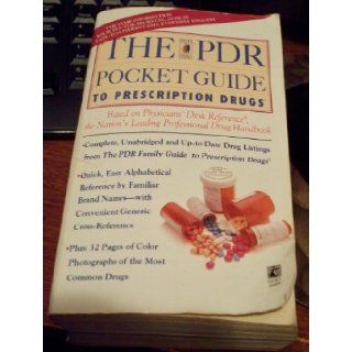 The PDR POCKET GUIDE TO PRESCRIPTION DRUGS (Pdr Family Guides) Medical economics data 9780671525200 Books