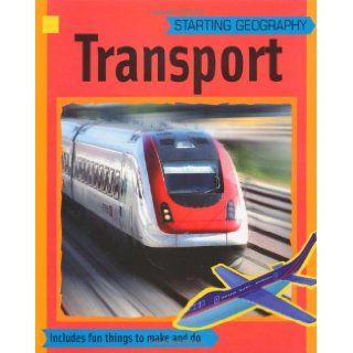 Transport (Starting Geography) Sally Hewitt 9780749689049 Books